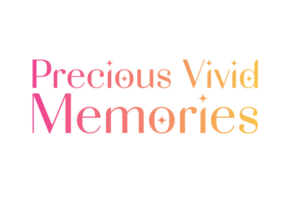 Precious Vivid Memories